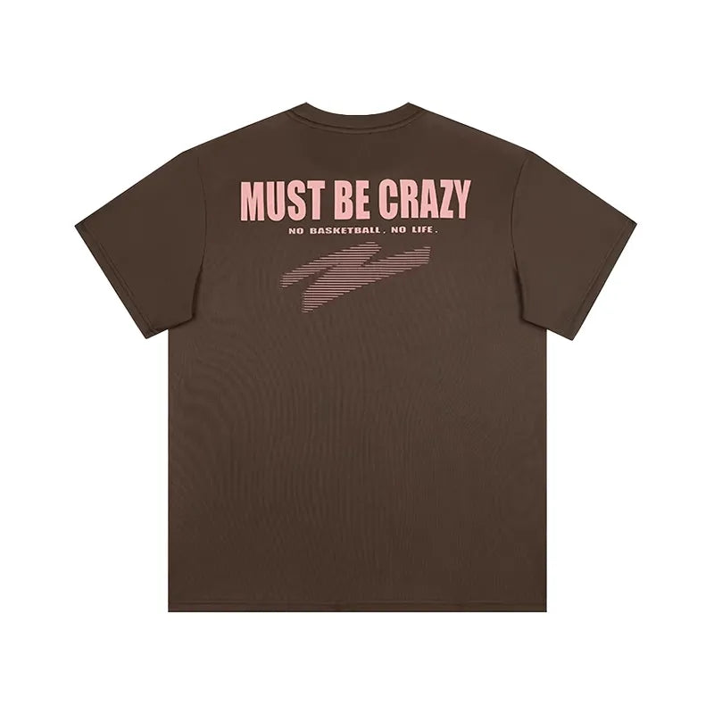 "Must Be Crazy" Basketball T-Shirt | UZIS